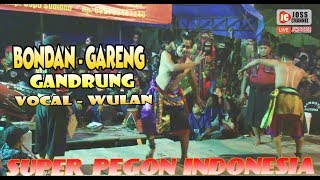 BONDAN DAN GARENG SOLAH quotGANDRUNG VOC  WULANquot SAMBOYO PUTRO [upl. by Service732]