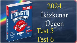 İkizkenar Üçgen Test 5 Test 6 Orijinal geometri soru bankası çözümleri 2024 [upl. by Mandelbaum159]