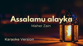 Assalamu alayka ya Rasool Allah  Maher Zain  Karaoke version Instrumental [upl. by Kailey]