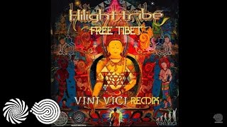 Hilight Tribe  Free Tibet Vini Vici Remix [upl. by Sarkaria608]