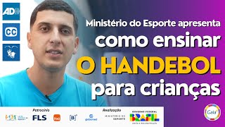 COMO ENSINAR HANDEBOL PARA CRIANÇAS  Aulas Esporte com Compaixão  COM ACESSIBILIDADE [upl. by Hazaki]