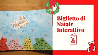 BIGLIETTO DI NATALE INTERATTIVO FAI DA TE [upl. by Yonatan]