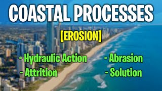 Coastal Processes  Erosion [upl. by Mohkos504]