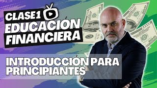 Introducción para Principiantes  Curso Educación Financiera  Capítulo 1 TradingForex TV [upl. by Greiner]