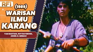 WARISAN ILMU KARANG 1989 FULL MOVIE HD  YAN BASTIAN ROY RAYMOND ANGEL D MEMAH [upl. by Nakasuji]