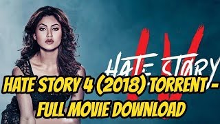 How to Download Hate Story 4 movie in 720P print in an easy way  both for PC and mobile😍 [upl. by Malkin]