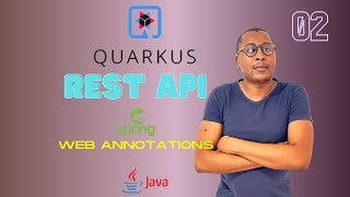 02 Building a Quarkus RESTful API with Spring Web Annotations Tutorial [upl. by Nandor]