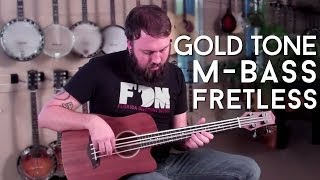 Gold Tone MBass Audio Demo Fretless [upl. by Pricilla]