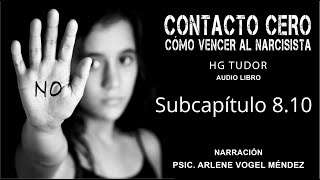 CONTACTO CERO  Cómo vencer al narcisista H G TUDOR voz humana audio libro Subcapítulo 810 [upl. by Huang]