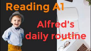 Reading A1  Alfreds daily routine  4dars Ingliz tili darslari 0 dan ingliztili [upl. by Enimsaj]