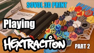 Playing 3D Printed Board Game Hextraction  printing Tile Dispenser Tube on Sovol SV06 Plus Part 2 [upl. by Atikihc]