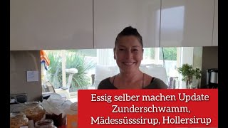 Essig machen updateZunderschwamm Mädesüsssirup Hollersirup [upl. by Dannon]