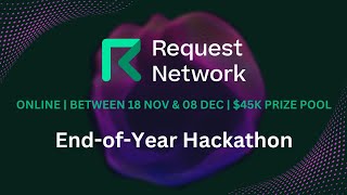 Opening Ceremony  EndofYear Hackathon with Request Network [upl. by Sybilla461]