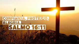 Estar na preseEstar na presença de Deus  Salmo 1611 Oficialnça de Deus é o Salmo 16 11 Official [upl. by Ydnec95]