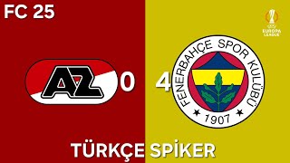 AZ ALKMAAR  FENERBAHÇE  UEFA EUROPA LEAGUE  4 HAFTA  EA FC 25 TAHMİNİ  TÜRKÇE SPİKER  🎮📺 [upl. by Nepean186]