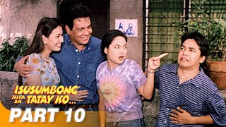 Isusumbong Kita Sa Tatay Ko FULL MOVIE Part 10  Judy Ann Santos Fernando Poe Jr [upl. by Gensler]