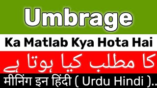 Umbrage Meaning  Umbrage Meaning In Urdu Hindi  Umbrage Ka Matlab Kya Hai  Umbrage Ka Meaning Kya [upl. by Odama528]