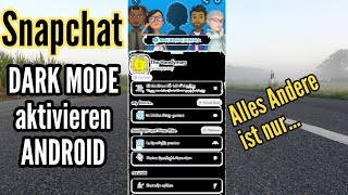 Snapchat Dark Mode aktivieren für Android Deutsch Erklärung 2021 [upl. by Teraj]