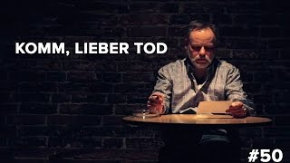 Komm lieber Tod 50 Zweifel amp Hoffnung zqnce [upl. by Letnahs]