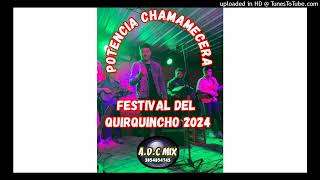 POTENCIA CHAMAMECERA  QUIRQUINCHO 2024 [upl. by Nidnarb155]