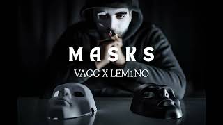 VAGG X LEM1NO  MASKS [upl. by Ilat]