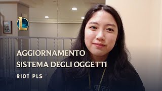 Aggiornamento sistema degli oggetti e comportamenti scorretti in gioco  Riot Pls [upl. by Strepphon]