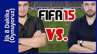 FIFA 15 PS4 Oynuyoruz  Enis vs Tamer İlk 8 Dakika [upl. by Aicenert370]