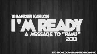 Sikander Kahlon  quotIm Readyquot A Message to RAMU reply of direct gall baat [upl. by Bryn87]