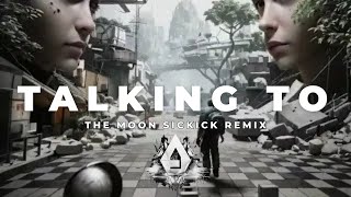 Sickick  Talking to the Moon Bruno Mars Remix  BackRoadBeats [upl. by Suhcnip407]