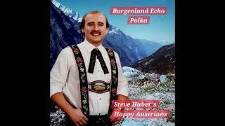 Burgenland Echo Polka by Steve Hubers Happy Austrians [upl. by Bohrer]