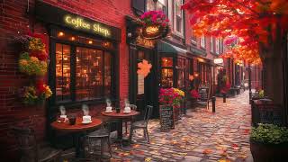 4K Coffee Shop Ambience and Fall Jazz Music for Study Work  Good Mood with Smooth Jazz Music [upl. by Means716]