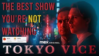 Tokyo Vice The Best Show Youre NOT Watching [upl. by Thanh]