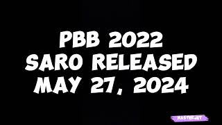 PBB 2022 SARO RELEASED MAY 27 2024 [upl. by Otreblig]