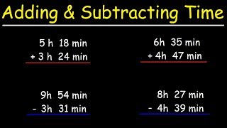 How To Add and Subtract Time in Hours and Minutes [upl. by Rehotsirhc]