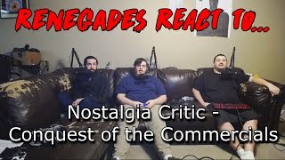 Renegades React to Nostalgia Critic  Conquest of the Commercials [upl. by Per]