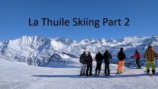 Aosta Valley La Thuile Top to Bottom Part 2 [upl. by Amr]