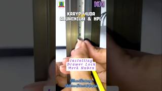 Installing Drawer Lock Merk Huben I KM Alum shortvideo aluminumworks karyamudaaluminiumdanhpl [upl. by Heins453]