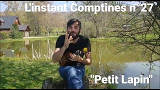 Linstant Comptines n°27 avec REMI  le petit lapin [upl. by Anabal]