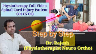 Spinal cord injury patientC4 C5 C6 physiotherapy full video  The Whole World  physiotherapy [upl. by Marozas708]