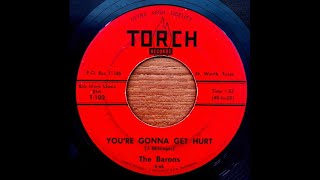 The Barons  Youre Gonna Get Hurt 1965 TX Garage Rock [upl. by Sutit]