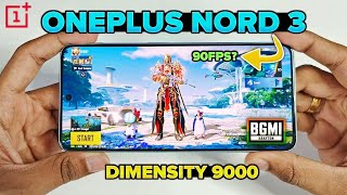 OnePlus Nord 3  90 FPS Bgmi Test Dimensity 9000  Best Phone Under ₹25000 [upl. by Boycie316]