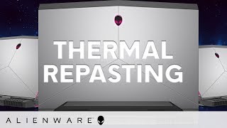 Alienware Thermal Repasting [upl. by Nirhtak]