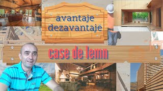 CASE DE LEMN avantaje si dezavantaje [upl. by Ymij]