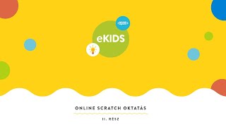 EPAM eKids  online Scratch oktatás II rész [upl. by Tailor]