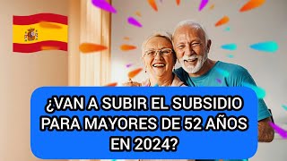 ¿Van a subir el subsidio para mayores de 52 años en 2024 [upl. by Slohcin]