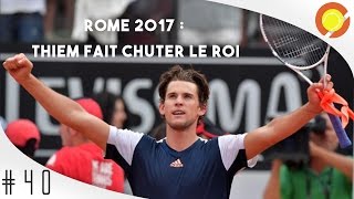 Rome 2017  Nadal battu par Thiem [upl. by Shandy]