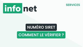 Comment savoir si le numéro de SIRET est bon  définition aide lexique tuto explication [upl. by Annoynek]