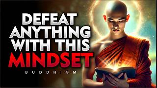 Master the Mindset to Overcome Anything Life Throws at You  Buddhism [upl. by Flip]