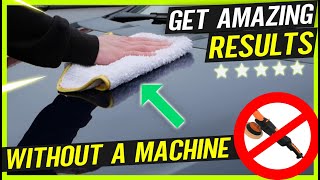 How to Polish a Car By Hand  Beginners Guide DETAILING MADE EASY [upl. by Ress263]