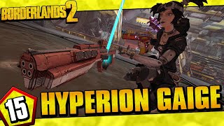 Borderlands 2  Hyperion Allegiance Gaige Funny Moments And Drops  Day 15 [upl. by Einwahr]